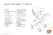 STOKKE XPLORY CHASSIS · 2020. 6. 4. · stokke ® xplory ® chassis designed to be closer™ uk/ie user gudi e ae مدختسلما ليلد bg РЪКОВОДСТВО ЗА ПОТРЕБИТЕЛЯ