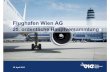Flughafen Wien AGFlughafen Wien AG - Vienna Airport 2013. 4. 30.آ  Dividendenvorschlag u a Hr eâ€¢D