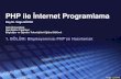 PHP ile İnternet Programlama - Tolga Güyer · 2020. 1. 29. · Tolga GÜYER PHP ile İnternet Programlama Doç.Dr. Tolga GÜYER Gazi Üniversitesi . Gazi Eğitim Fakültesi Bilgisayar
