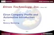 Etron Technology, Inc....Etron Company Profile and Automotive Introduction by Memory Marketing 2019 1 This following presentation contains forward-looking statements, which involve
