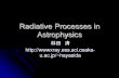 Radiative Process in Astrophysics - Osaka Universityhayasida/Class/...マイクロ波背景放射の揺らぎの観測 WMAPと宇宙論パラメータ H0=71km/s/Mpc (5%の誤差) 宇宙の年齢137億年(1%の誤差）