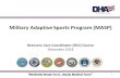 Military Adaptive Sports Program (MASP)€¦ · of adaptive sports and reconditioning programmatic efforts ∎Warrior Care works with the Service/ USSOCOM adaptive sports and reconditioning