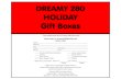 DREAMY 280 HOLIDAY Gift Boxes · Gift Boxes Pick-up gift boxes at the Dreamy 280 farm store. Email order to Dreamy280@mhtc.net ORDER FORM ... A VERY “SPECIAL” GIFT Includes: 1