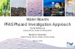 Water Boards PFAS Phased Investigation Approach2019/03/06  · Source investigation & nearby drinking water well sampling at: Primary manufacturing facilities (verifying none in CA)