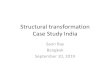 Structural transformation in India - UNU-WIDER...structural transformation to industry, but mostly on account of informalization. 10 . Summary of structural transformation in industries