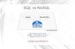 SQL vs NoSQL - York Universityjarek/courses/6421/F12/presentations/NoSQLDat… · NoSQL stands for “not only SQL”. In broader sense, it includes all non-relational DBMS (which