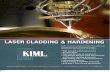 LASER CLADDING & HARDENING · Laser cladding & hardening is a technology used to restore the service life of various critical components used in the shipping industry, the energy