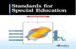 Standards for Special Education · 2. Special education - Law and legislation - Alberta. 3. Special education - Alberta - Curricula. I. Title. LC3984.2.A3.A333 2002 371.9 Formerly: