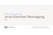 2020 Election TC Webinar 9-10-20...TECHNOLOGY & COMMUNICATIONS WEBINAR September 10, 2020 ... We should all prepare for many election results to be announced after Election Day. ...