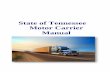 State of T ennessee Mo Motor Carrier Ma · Tennessee Motor Carrier Manual April 2014 ii Table of Contents MOTOR CARRIER MANUAL‐ INTRODUCTION..... 1