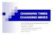 CHANGING TIMES CHANGING MINES€¦ · 12222222222222222 11122222233333333333333 111122222222222222222 12222222222222222 33 11111 11111222 11 11111 1111 1122222223333 111111 Annette