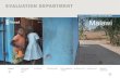 EVALUATION DEPARTMENT · Cashgate corruption scandal. suspended. 2013 Malawi is facing food shortages. 2016 6 COUNTRY EVALUATION BRIEF // MALAWI. This Country Evaluation Brief reviews