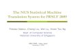 The NUS Statistical Machine Translation System for IWSLT 2009...The NUS Statistical Machine Translation System for IWSLT 2009 Preslav Nakov, Chang Liu, Wei Lu, Hwee Tou Ng Dept. of