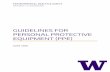 GUIDELINES FOR PERSONAL PROTECTIVE EQUIPMENT (PPE)the UW Bloodborne Pathogen Exposure Control procedures Potentially infected with infectious disease (BBP) Potential spread of infectious