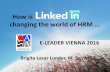 How is changing the world of HRMg-casa.com/conferences/vienna16/ppt_pdf/Lunder.pdfCareer Pages - Your Employer Brand. Career Pages - Your Employer Brand Customize your employer brand