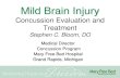 Concussion Evaluation and Treatment - Mi-CCSIPost-Concussion Syndrome Most Common Symptoms –mTBI at MFB • #1 Decreased attention, concentration and memory –18% with sx at 3 months,