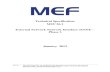 Technical Specification MEF 26.1 External Network Network ......7.1 ENNI Service Attributes .....11 7.1.1 Operator ENNI Identifier .....12 7.1.2 Physical 7.1.3 Frame Format .....13