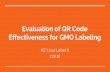 Effectiveness for GMO Labeling Evaluation of QR Code4bgr3aepis44c9bxt1ulxsyq.wpengine.netdna-cdn.com/...Unrealistic on an online shopping platform Scanning each product is tedious