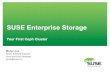 SUSE Enterprise Storage · 2017. 3. 15. · SUSE Storage architectural benefits Exabyte scalability No bottlenecks or single points of failure Industry-leading functionality Remote