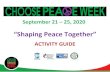 “Shaping Peace Together” · "PEACE.” Winning poem will be featured on Choose Peace/Stop Violence social media pages! Winner will be randomly selected. Deadline to submit peace