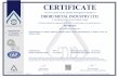 CERTIFICATE - dmi.co.il · CERTIFICATE This is to certify that theQuality Management Systemof DRORI METAL INDUSTRY LTD. 4, Ha'atzmaout St.,Even Yehuda,Israel Has beenauditedand registered