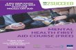 Mental Health First Aid - MVSC · Mental Health First Aid (MHFA) is an internationally recognised training course which teaches people how to spot the signs and symptoms of mental