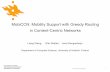 MobiCCN: Mobility Support with Greedy Routing in Content ...lw525/publications/mobiccn_slides.pdf · in Content-Centric Networks Liang Wang, Otto Waltari, Jussi Kangasharju Department