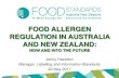 FOOD ALLERGEN REGULATION IN AUSTRALIA AND NEW ZEALANDallergenbureau.net/wp-content/uploads/2017/07/... · NEW ALLERGEN – LUPIN Lupin is a legume related to peanut and soy, and increasingly