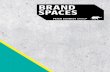 Brand SpaceS - PETER SCHMIDT GROUP · 2017. 2. 28. · Brand Spaces ist ein Kompetenzbereich der Peter Schmidt Group. Gemeinsam mit Spezialisten aus den Bereichen Strategie, Identity,