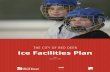 2016 Ice Facilities Plan - Red Deer, Alberta · •arge proportion of outdoor ice users drive to their site A l of choice. Weather and ice quality are key drivers of use. • Available