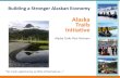 Alaska Trails Initiativeforestry.alaska.gov/Assets/pdfs/alaskaboardforestry/Alaska Trails Initiative - AK...Alaska Trails Plan Partners ... investment, we are missing our chance to