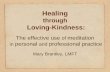 Healing through Loving-Kindness · May I remain in peace and let go of expectations. I care about your pain and I cannot control it. I wish you happiness and peace and I cannot make