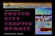 FOSTER CITY TRAFFIC Waze Partnership Foster City has partnered with Waze in its Connected Citizens Program,