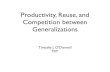 Productivity, Reuse, and Competition between Generalizationsidiom.ucsd.edu/~bakovic/competition/slides/O... · Case Studies on Productivity and Competition. The Framework: Three Ideas