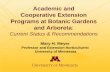 Academic and Cooperative Extension Programs at Botanic … · 2012. 6. 28. · Recommendation – consider robust programs at other gardens Classes •Everyday Science; Plants and