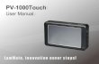 PV-1000Touch · resume to the normal pl ayback speed. x 2 > and press to normal speed playing 8 times Speed Playback :Touch three times during normal playback or, the video file will