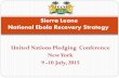 Sierra Leone Post Ebola Recovery Strategy Framework Paperebolaresponse.un.org/sites/default/files/sierra_leone_presentation... · Sierra Leone – UN example for Post-Conflict recovery