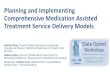 Planning and Implementing Comprehensive Medication Assisted … · 2020. 4. 3. · Planning and Implementing Comprehensive Medication Assisted ... • Implementation of the CA Hub