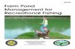 Farm Pond Management for Recreational Fishingagrilife.org/fisheries2/files/2013/10/Farm-Pond...Farm Pond Management for Recreational Fishing MP360 A q u a c u l t u r e / Fisheri e