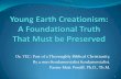 Or, YEC: Part of a Thoroughly Biblical Christianity. By a ...€¦ · Therefore, We Believe We should derive our understanding as directly from the Biblical text as possible. God