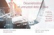 solutions & a new current Analysis, Deserialization of untrusted … · 18/05/2017  · •Java serialization basics •Deserialization of untrusted data •Understanding the vulnerability