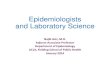 Epidemiologists and Laboratory Science...Epidemiologists and Laboratory Science Najib Aziz, M.D. Adjunct Associate Professor Department of Epidemiology UCLA, Fielding School of Public