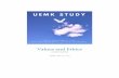 Values and Ethics - uemk.files.wordpress.com · UEMK STUDY | uemk.wordpress.com 1 Values Value • abstract concepts of worth • guiding principles which determine and govern our