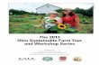 The 2013 Ohio Sustainable Farm Tour and Workshop Series · and Urban Farm Tour Saturday, August 17 • 10 a.m. Ohio City Farm intersection of w. 24th St. and Bridge Ave., Cleveland,