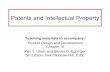 Patents and Intellectual Property - University of Waterloojzelek/teaching/syde361/... · • Intellectual property is an intangible asset created by human intellectual or inspirational
