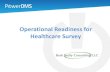 Operational Readiness for Healthcare Survey · Title of Presentation Presenter Title of Presentation Operational Readiness for Healthcare Survey. Dr. Barbara Duffy, DHSc, MPH, CPHQ,