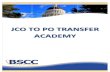 JCO TO PO TRANSFER ACADEMY - BSCCbscc.ca.gov/wp-content/uploads/Transfer-academy-from-JCO-to-PO.pdfcore courses. Training that was already covered in the JCO core course was removed