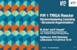 FiR 1 TRIGA Reactor - IFE · 2013–15 EIA for decommissioning 2015 End of operations 2016 Dismantling planning 2017 License application for decommissioning Public hearing à31.3.2018