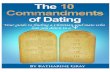 The '10 Commandments of Dating' - Friends1st€¦ · As Christians we are all familiar with the 10 Commandments found in the Bible. They are God’s guide for living a great life.