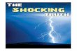 TheShocking Truth - Fellowship Tract League · 2011. 10. 11. · he shocking truth is that Jesus Christ will not save you. That's right! Jesus Christ will not save you, unless you